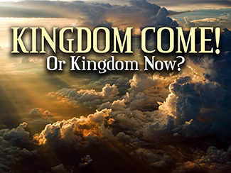 Kingdom Come Or Kingdom Now.jpg -  Kingdom Come? Or Kingdom Now? The main theme is the main thing! In more than 50 sayings and parables Jesus spoke of the Kingdom of God! In this message series Pastor Garry will help us discover what is absolutely essential for Kingdom living, giving, trusting, and praying.    Message One - The Main Theme Is The Main Thing (3/9/2014)     Message Two - Kingdom Living: I Live For The King (3/16/2014)     Message Three - Kingdom Giving: I Give For The King (3/23/2014)     Message Four - Kingdom Trusting: I Trust My King (3/30/2014)     Message Five - Kingdom Praying: I Pray To The King (4/6/2014)    