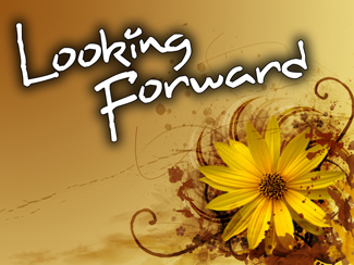 Looking Forward.jpg - As we "anticipate" completion of our new facility, Pastor Garry will show us in this stand alone sermon how we need to be "Looking Forward" to everything that God has in store for each one of us.     Looking Forward      