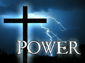 POWER.jpg - Because of the "Power Of The Cross" we can be forgiven. Other religions base their significance on the teachings of their founders. Christianity's significance is based on the death of its founder. Pastor Garry dives right into this truth to show us that there is power in the cross.Because of the "Power Of The Resurrection" we can live forever. The Greeks did not believe in the resurrection of the body. The church in Corinth had many problems; one of which was their skepticism concerning the resurrection of Jesus Christ. There is no salvation and no power to anyone that does not believe in the resurrection of Jesus Christ. In this sermon we are taken into the Book of Corninthians to see how Paul dealt with this issue.Because of the "Power Of The Holy Spirit" we can make a difference. But! How can you do that? Join Pastor Garry as he teaches you the answer as it is revealed in the Bible.        Message One - The Power Of The Cross       Message Two - The Power Of The Resurrection      Message Three - The Power Of The Holy Spirit   
