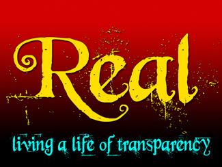 REAL.jpg - There is one man in the New Testament that God seemed to put the spotlight on, so we could be encouraged to live in reality and transparency. That man was Peter!        Message One - From    Simon To Peter       Message Two - Living In Reality      Message Three - State Of Denial      Message Four - A Real Idiot      Message Five - Phony Fire      Message Six - Real Soul Searching   
