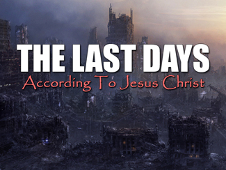 The Last Days According To Jesus Christ.jpg - Jesus Christ was asked many questions while on the earth, and by far, the longest answer that Jesus ever gave was to the question concerning His coming again and the end of the world.In this six message sermon series, Pastor Garry Clark examines Jesus' answer as recorded in Matthew Chapters 24 and 25.        Message One - Take It To The Bank       Message Two - Signs Of The Last Days      Message Three - A Parable Of The Fig Tree      Message Four - The Great Tribulation Period      Message Five - 10 Virgins And 3 Businessmen      Message Six - Scream   