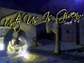 Unto Us Is Given