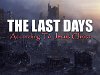 The Last Days According To Jesus Christ