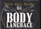 Body Language  (3 DVD Set) In this three part teaching series, Pastor Garry Clark discusses the importance of the body God has given us, and the language it is giving off to those around us.  You will be challenged with the fact that everybody is reachable, therefore maximizing our bodies for the glory and purposes of God should be our goal.