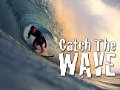 Catch The Wave