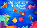 The Greatest Is Love